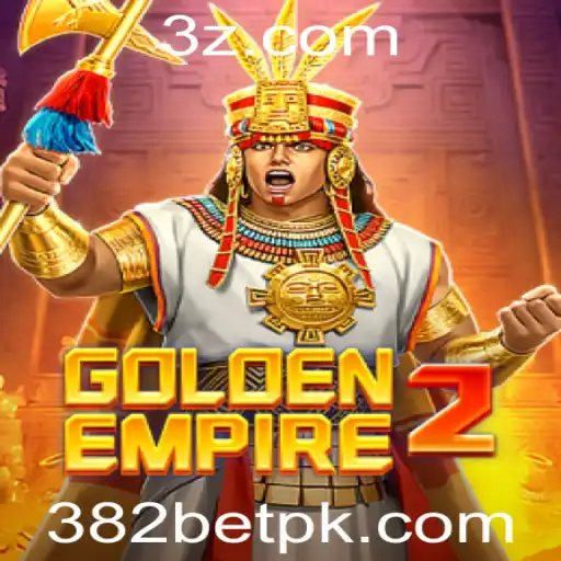 GoldenEmpire2: O Renascimento do Império Dourado com 382bet